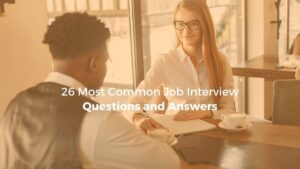 Most Common Job Interview Questions and Answers